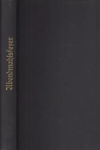 Buch:Kurze frey- und edelmüthige Geschichte der Abendmahlsfeyer der Protestanten