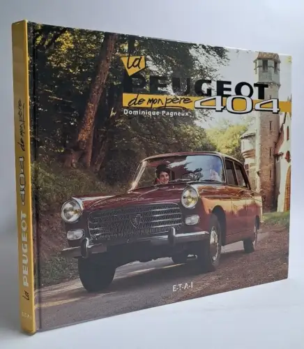 Buch: La Peugeot 404 de mon père, Dominique Pagneux, 2000, ETAI, französisch