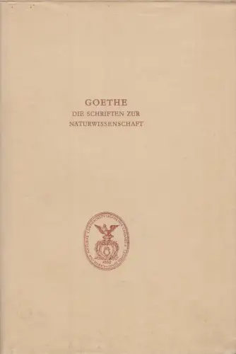 Buch: Die Schriften zur Naturwissenschaft. Goethe, J. W., 1962, Hermann Böhlau