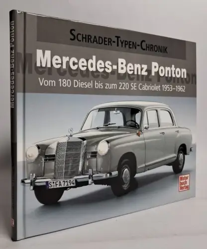 Buch: Mercedes-Benz Ponton - Vom 180 Diesel bis zum 220 SE Cabriolet, A.F. Storz
