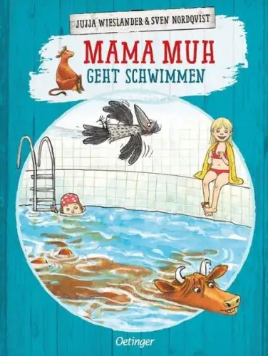 Buch: Mama Muh geht schwimmen, Wieslander & Nordqvist, 2018, Oetinger Verlag