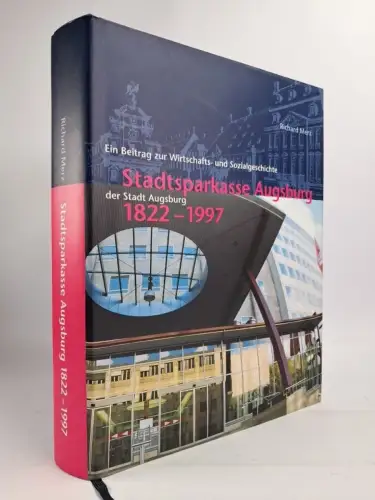 Buch: Stadtsparkasse Augsburg 1822-1997, Richard Merz, 1997, Deutsche Sparkasse
