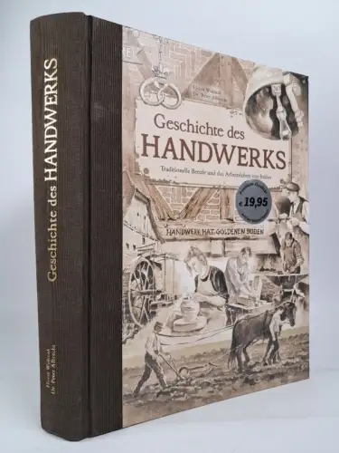 Buch: Geschichte des Handwerks, Peter Albrecht, Horst Wolniak, 2019, Edition XXL