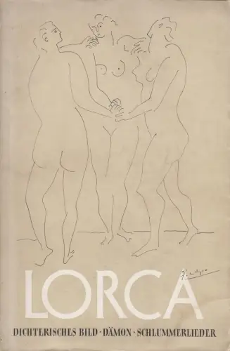 Buch: Dichterisches Bild - Dämon - Schlummerlieder, Lorca, Federico Garcia, 1954