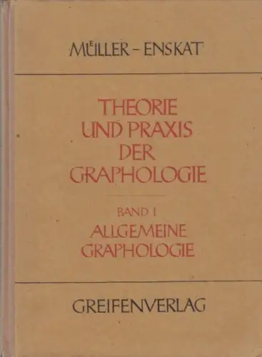 Buch: Theorie und Praxis der Graphologie. Erster Band: Allgemeine... Müller