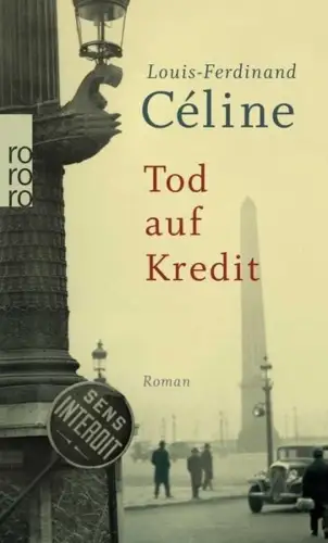 Buch: Tod auf Kredit, Celine, Louis-Ferdinand, 2015, Rowohlt, Roman, sehr gut