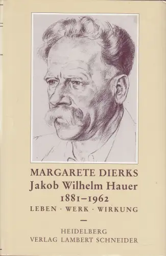 Buch: Jakob Wilhelm Hauer, 1881-1962, Dierks, Margarete, 1986, Lambert Schneider