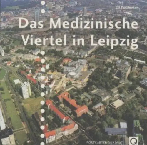 Das Medizinische Viertel in Leipzig, Becker, Cornelia und Peter Franke. 2001
