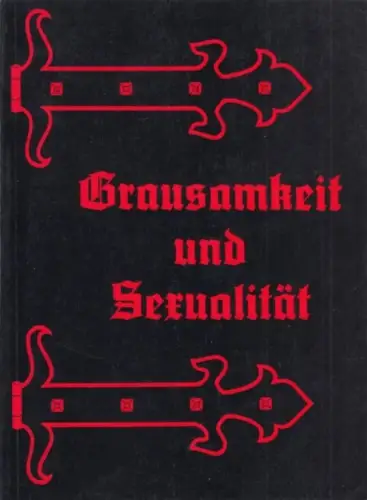 Buch: Grausamkeit und Sexualität, Villeneuve, Roland. 1988, gebraucht, gut