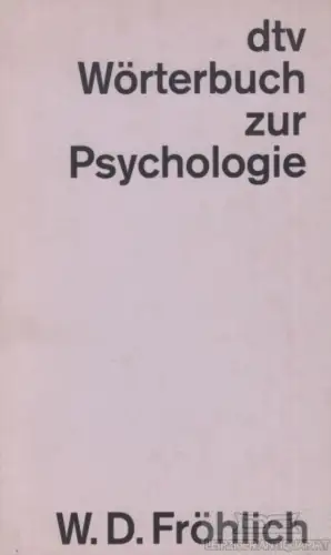 Buch: dtv Wörterbuch zur Psychologie, Fröhlich, W. D. 1968, gebraucht, gut