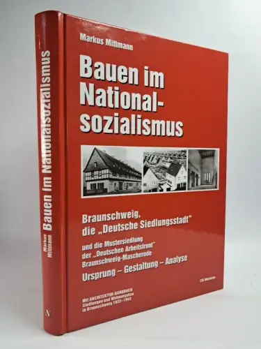 Buch: Bauen im Nationalsozialismus, Markus Mittmann, 2003, CW Niemeyer
