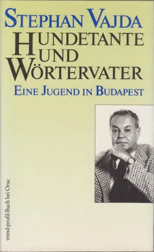 Buch: Hundetante und Wörtervater, Vajda, Stephan, 1989, gebraucht, gut