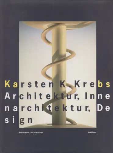 Buch: Karsten Krebs -Architektur, Innenarchitektur, Design, 1997, Birkhäuser