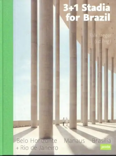 Buch: 3 + 1 Stadia for Brazil, Jaeger, Falk. 2014, jovis Verlag, gebraucht, gut