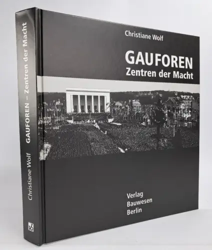 Buch: Gauforen - Zentren der Macht, 1999, Christiane Wolf, NS Architektur