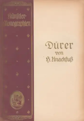 Buch: Dürer, Knackfuß, H. Künstler-Monographien, 1921, Verlag Velhagen & Klasing