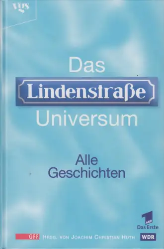Buch: Das Lindenstraße Universum, Huth, Joachim Christian. 1998, VGS