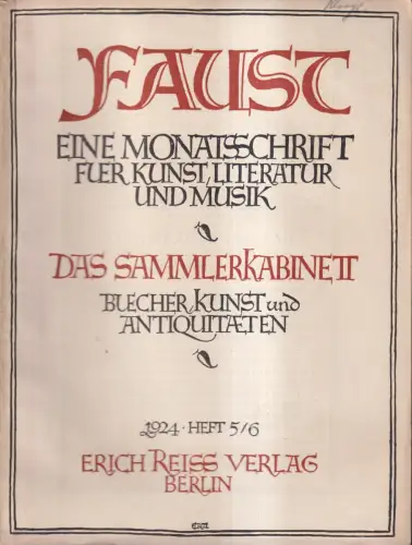 Faust, Heft 5/6, 3. Jahrgang 1924, Monatsschrift, Sammlerkabinett, Erich Reiss
