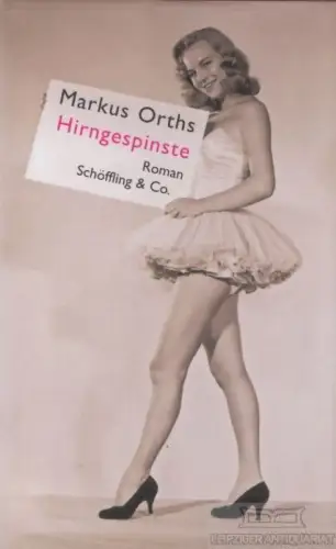 Buch: Hirngespinste, Orths, Markus. 2009, Schöffling & Co. Verlagsbuchhandlung