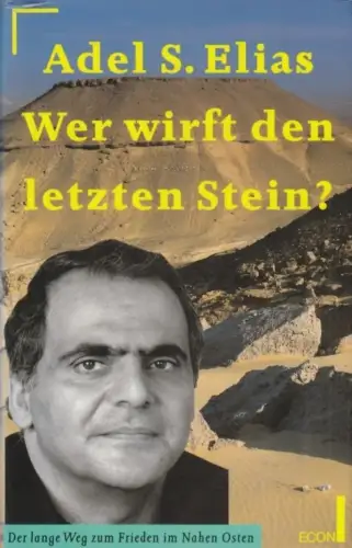 Buch: Wer wirft den letzten Stein?, Elias, Adel S. 1993, Econ Verlag