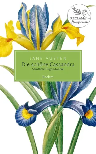 Buch: Die schöne Cassandra, Sämtliche Jugendwerke, Austen, Jane, 2017, Reclam