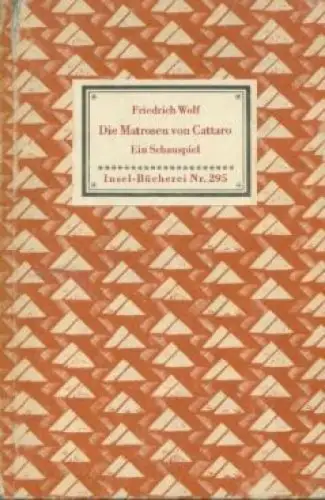 Insel-Bücherei 295, Die Matrosen von Cattaro, Wolf, Friedrich. 1951