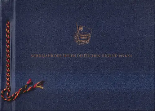 Buch: Schuljahr der Freien Deutschen Jugend 1953/54, mit Patch "Junger Tourist"