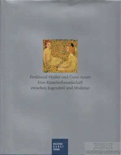 Buch: Ferdinand Hodler und Cuno Amiet. Eine Künstlerfreundschaft... Vögele. 2011