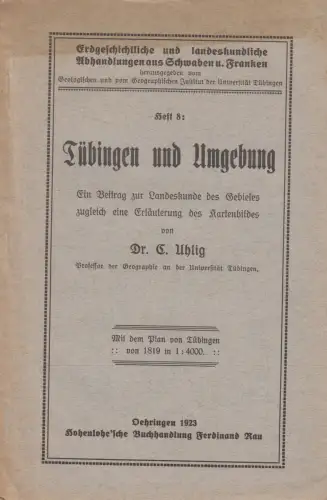 Heft: Tübingen und Umgebung, C. Uhlig, 1923, Ferdinand Rau, gebraucht, gut