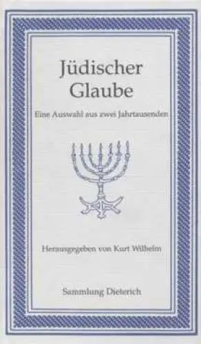 Buch: Jüdischer Glaube, Wilhelm, Kurt. Sammlung Dieterich, 1998, gebraucht, gut