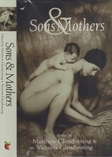 Buch: Sons and Mothers, Victoria & Matthew Glendinning, 1996, Virago Press Ltd