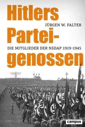 Buch: Hitlers Parteigenossen, Falter, Jürgen W., 2020, Campus Verlag