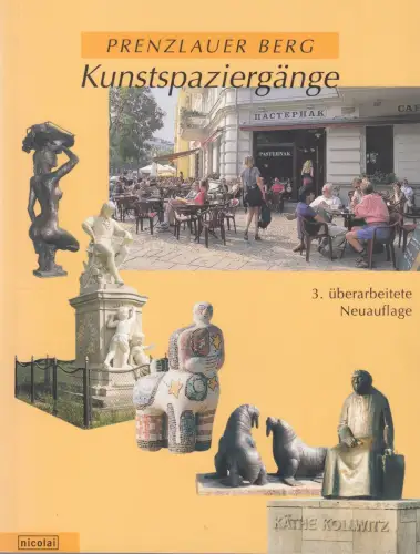 Buch: Prenzlauer Berg. Kunstspaziergänge, Hörisch, Malwine, 2004, Nicolai Verlag