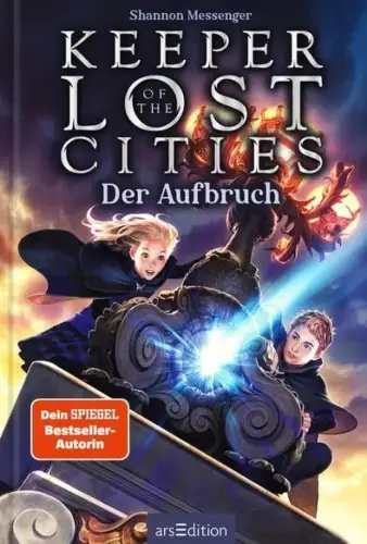 Buch: Keeper of the Lost Cities: Der Aufbruch, Messenger, Shannon, 2021