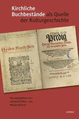Buch: Kirchliche Buchbestände als Quelle der Kulturgeschichte, Merz, Johannes