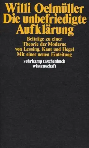 Buch: Die unbefriedigte Aufklärung, Oelmüller, Willi, 1979, Suhrkamp, sehr gut