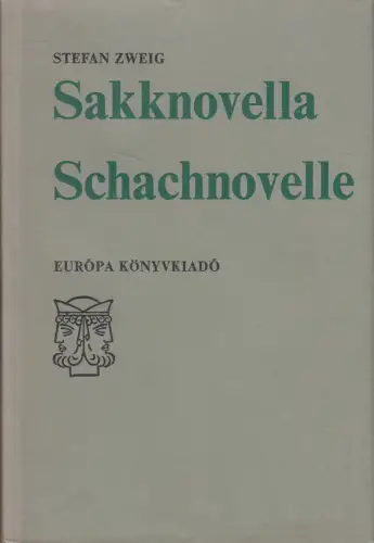 Buch: Schachnovelle / Sakknovella, Stefan Zweig, 1976, Europa Könyvkiado
