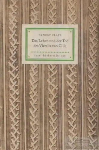 Insel-Bücherei 568, Das Leben und der Tod des Victalis van Gille, Claes, Ernest