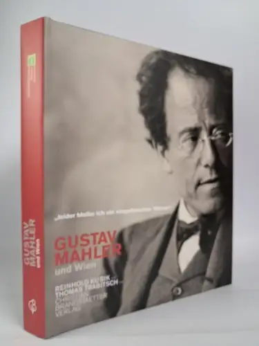 Ausstellungskatalog: Gustav Mahler und Wien, Trabitsch & Kubik, Brandstätter