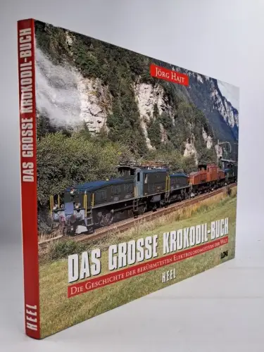 Buch: Das große Krokodil-Buch, E-Loks, Jörg Hajt, 1998, Heel, Eisenbahn