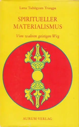 Buch: Spiritueller Materialismus, Trungpa, Tschögyam, 1975, Aurum Verlag