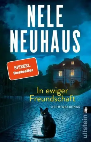 Buch: In ewiger Freundschaft, Neuhaus, Nele, 2022, Ullstein, Kriminalroman
