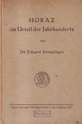 Buch: Horaz im Urteil der Jahrhunderte, Eduard Stemplinger, 1921, Dieterich'sche
