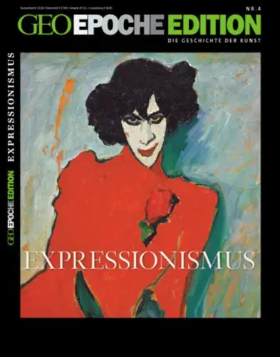 GEO Epoche Edition 4: Expressionismus, Rebellion mit der Farbe 1905-1925