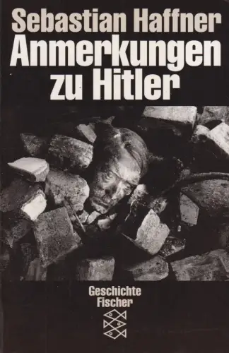 Buch: Anmerkungen zu Hitler, Haffner, Sebastian. Fischer Taschenbuch, 1994