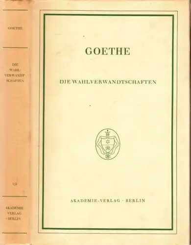 Buch: Die Wahlverwandtschaften, Goethe, Johann Wolfgang. 2 in 1 Bände, 1963