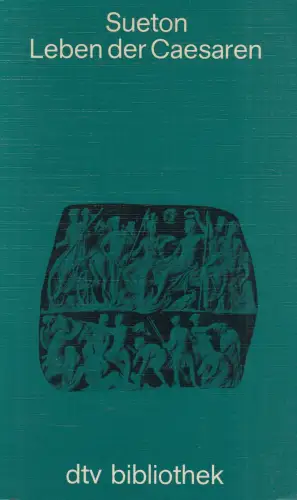 Buch: Leben der Caesaren, Suetonius Tranquillus, Gaius, 1983, dtv, gebraucht gut