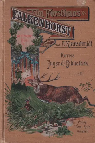 Buch: Im Forsthaus Falkenhorst, Kleinschmidt, Albert, Verlag von Emil Roth, gut