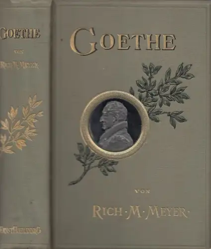 Buch: Goethe, Meyer, Richard M. 1898, Ernst Hofmann & Co, gebraucht, gut