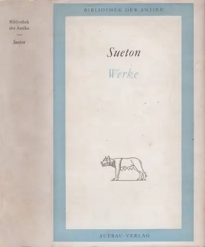 Buch: Sueton - Werke in einem Band. Bibliothek der Antike, 1965, Aufbau-Verlag